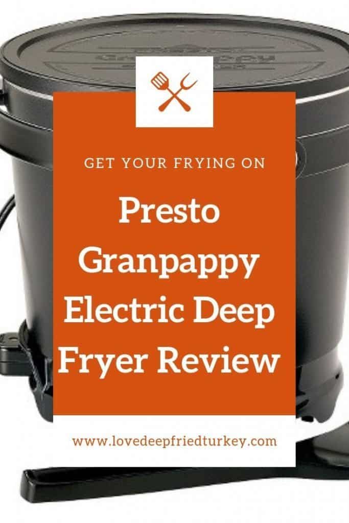 Presto Granpappy 6 Cup Deep Fryer Review Fry Grand Pappy